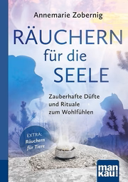 BUCH - RÄUCHERN FÜR DIE SEELE - zeitgemäßes Räuchern